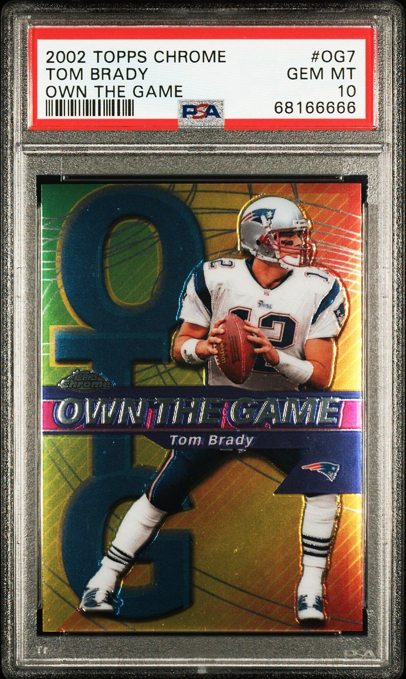 2002 Topps Chrome Own The Game Og7 Tom Brady PSA 10