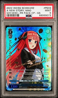 2022 Weiss Schwarz Quintessential Quintuplets 2 Pe03 A New Story, Nino Nakano Tournament Store Assist Pr Pack Campaign-gold Stamp PSA 9