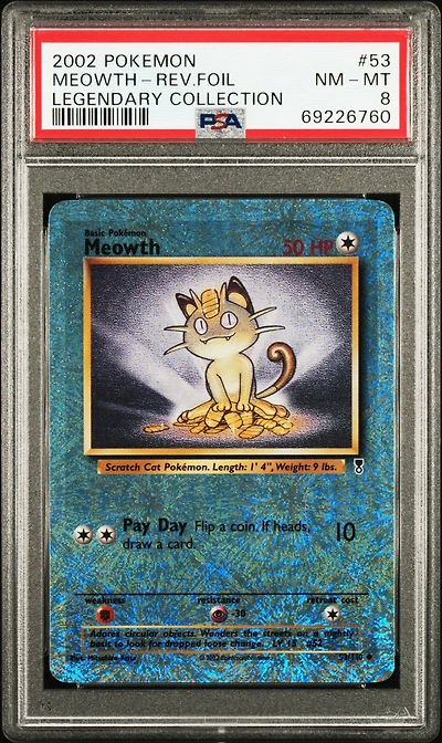 2002 Pokemon Legendary Collection 53 Meowth-reverse Foil PSA 8