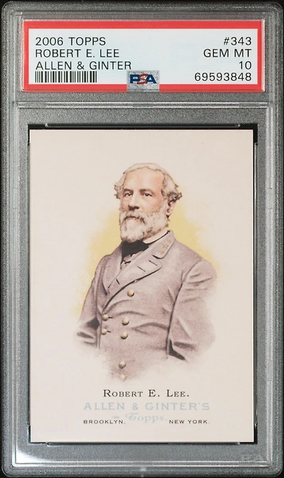 2006 Topps Allen & Ginter 343 Robert E. Lee PSA 10