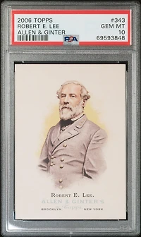 2006 Topps Allen & Ginter 343 Robert E. Lee PSA 10