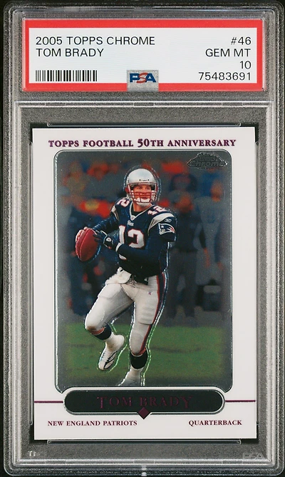 2005 Topps Chrome 46 Tom Brady PSA 10