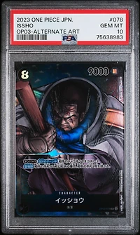 2023 One Piece Japanese Pillars Of Strength 078 Issho Alternate Art PSA 10
