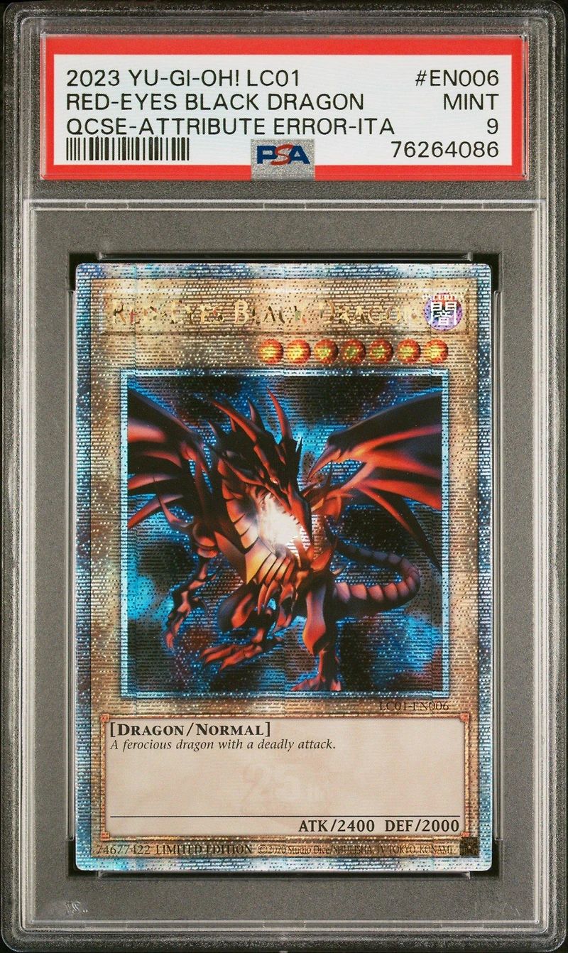 2023 Yu-gi-oh! Lc01-legendary Collection: 25th Anniversary Edition En006 Red-eyes Black Dragon Quarter Century Secret Rare-attribute Error-italian PSA