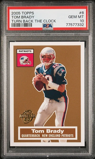 2005 Topps Turn Back The Clock 6 Tom Brady PSA 10