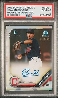 2019 Bowman Chrome Prospects Autographs Cpabr Brayan Rocchio Refractor PSA 10