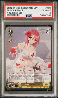 2022 Weiss Schwarz Japanese Azur Lane 028 Black Prince Sr PSA 10