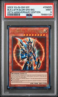 2023 Yu-gi-oh! Invasion Of Chaos 25th Anniversary Edition En025 Black Luster Soldier-envoy Of The Beginning PSA 9