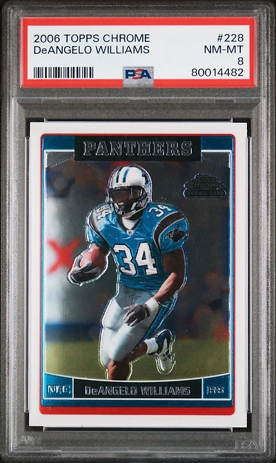 2006 Topps Chrome 228 Deangelo Williams PSA 8