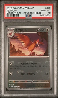 2023 Pokemon Japanese Sv2a-pokemon 151 022 Fearow Master Ball Reverse Holo PSA 10