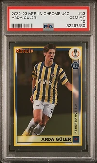 2022-23 Topps Merlin Chrome Uefa Club Competitions 43 Arda Guler PSA 10