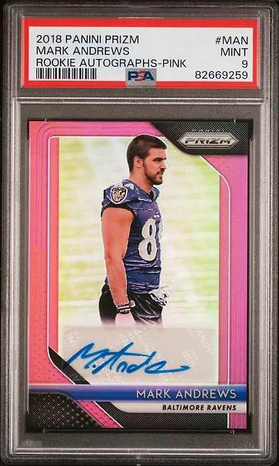 2018 Panini Prizm Rookie Autographs Man Mark Andrews Pink PSA 9