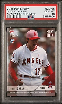 2018 Topps Now Moment Of The Week Mow6 Shohei Ohtani PSA 10