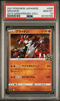 2021 Pokemon Japanese 25th Anniversary Collection 006 Groudon PSA 10