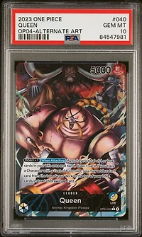 2023 One Piece Op04-kingdoms Of Intrigue 040 Queen Alternate Art PSA 10