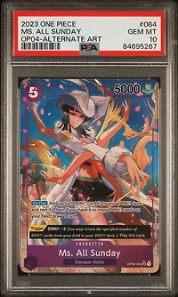 2023 One Piece Kingdoms Of Intrigue 064 Ms. All Sunday Alternate Art PSA