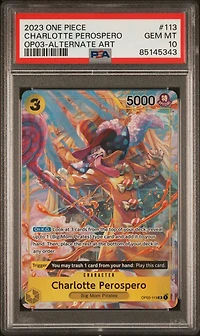 2023 One Piece Op03-pillars Of Strength 113 Charlotte Perospero Alternate Art PSA 10