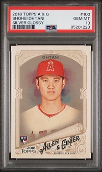 2018 Topps Allen & Ginter 100 Shohei Ohtani Silver Glossy PSA 10
