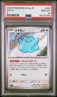 2023 Pokemon Japanese Sv4a-shiny Treasure Ex 309 Ditto PSA 10