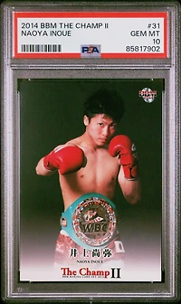 2014 Bbm The Champ Ii 31 Naoya Inoue PSA 10