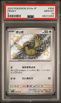 2023 Pokemon Japanese Sv4a-shiny Treasure Ex 304 Pidgey S PSA 10