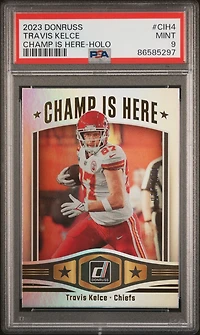 2023 Panini Donruss Champ Is Here Cih4 Travis Kelce Holo PSA 9