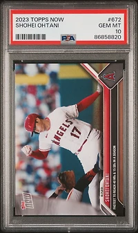 2023 Topps Now 672 Shohei Ohtani PSA 10