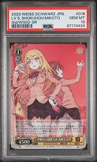 2023 Weiss Schwarz Japanese Dengeki Bunko 018 Tokiwadai's Level 5, Shokuhou & Mikoto Sr PSA 10