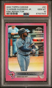 2022 Topps Chrome 81 Vladimir Guerrero Jr. Pink Refractor PSA 10