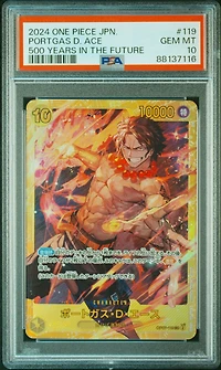 2024 One Piece Japanese 500 Years In The Future 119 Portgas D. Ace PSA 10
