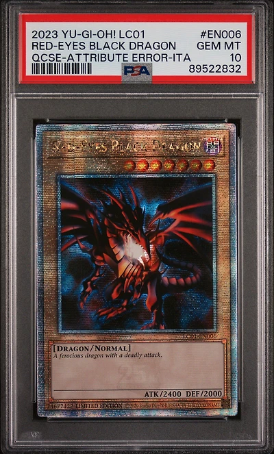 2023 Yu-gi-oh! Lc01-legendary Collection: 25th Anniversary Edition En006 Red-eyes Black Dragon Quarter Century Secret Rare-attribute Error-italian PSA 10