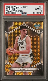 2023 Bowman University Best 74 Zach Edey Geometric Gold Refractor PSA 10