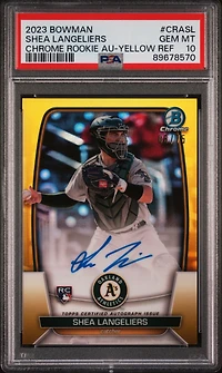 2023 Bowman Chrome Rookie Autographs Crasl Shea Langeliers Yellow Refractor PSA 10