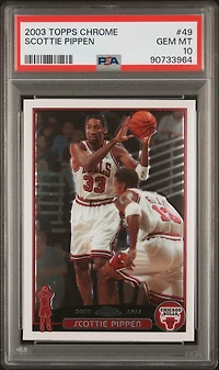 2003 Topps Chrome 49 Scottie Pippen PSA 10