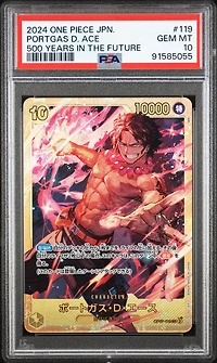 2024 One Piece Japanese Op07-500 Years In The Future 119 Portgas D. Ace PSA 10