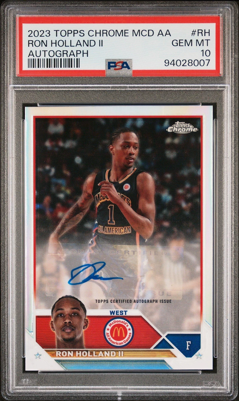 2023 Topps Chrome Mcdonald's All-american Autographs Rh Ron Holland Ii PSA 10