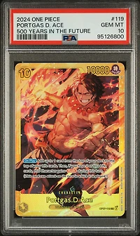 2024 One Piece 500 Years In The Future 119 Portgas D. Ace PSA 10