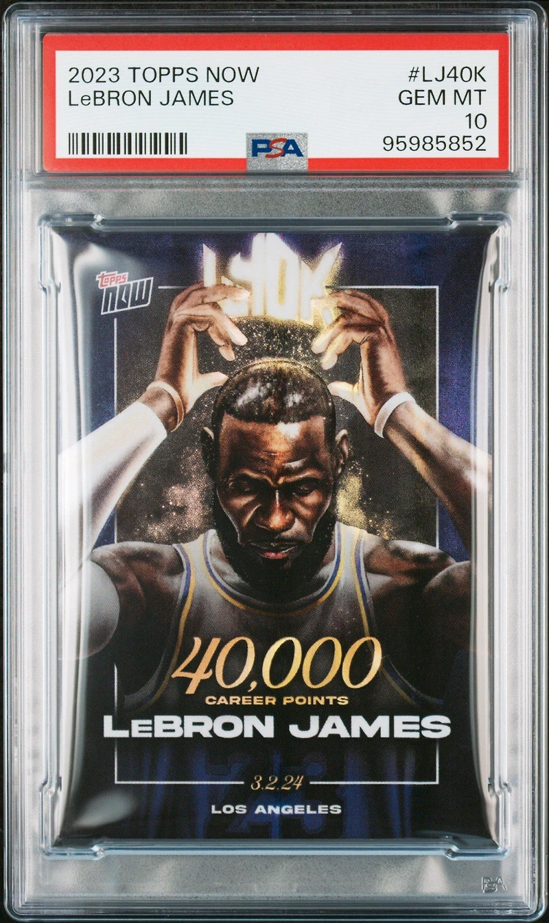 2023 Topps Now Lj40k Lebron James PSA 10