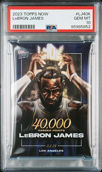 2023 Topps Now Lj40k Lebron James PSA 10