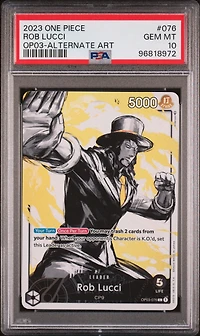 2023 One Piece Pillars Of Strength 076 Rob Lucci Alternate Art PSA 10