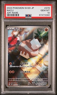 2023 Pokemon Japanese Sv2d-clay Burst 078 Nacli Art Rare PSA 10