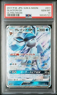 2017 Pokemon Japanese Sun & Moon Ultra Moon 011 Glaceon Gx PSA 10