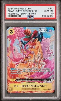 2024 One Piece Japanese Premium Booster -one Piece Card The Best- 113 Charlotte Perospero Alternate Art PSA 10