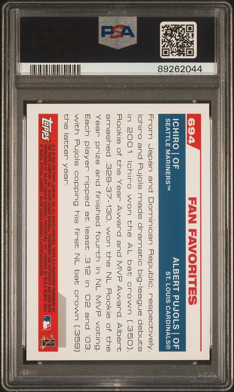 2004 Topps 694 Ichiro\albert Pujols Fan Favorites PSA 10