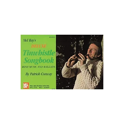 Mel Bay Deluxe Tin Whistle Songbook