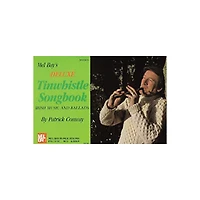 Mel Bay Deluxe Tin Whistle Songbook