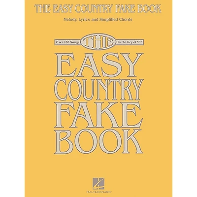 Hal Leonard The Easy Country Fake Book - Melody, Lyrics and Simplified Chords for 100 Songs