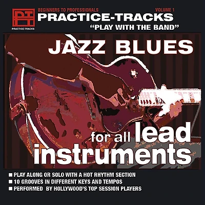 Practice Tracks Practice-Tracks: Jazz Blues for All Lead Instruments CD