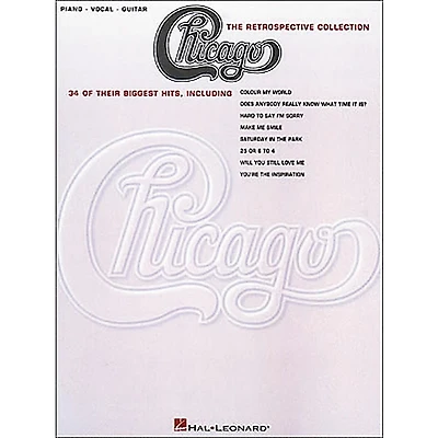 Hal Leonard Chicago the Retrospective Collection Piano, Vocal, Guitar Book
