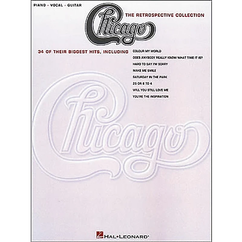 Hal Leonard Chicago the Retrospective Collection Piano, Vocal, Guitar Book